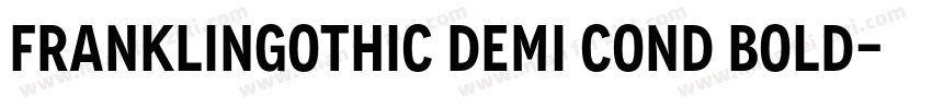 franklingothic demi cond bold字体转换